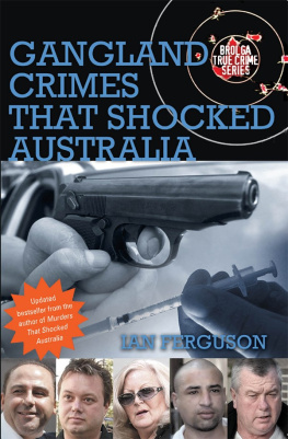 Ian Ferguson - Gangland Crimes That Shocked Australia