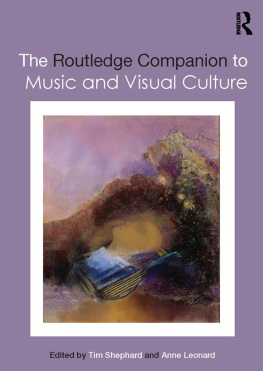 Tim Shephard The Routledge Companion to Music and Visual Culture