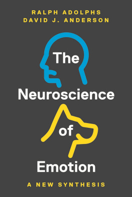 Ralph Adolphs - The Neuroscience of Emotion: A New Synthesis