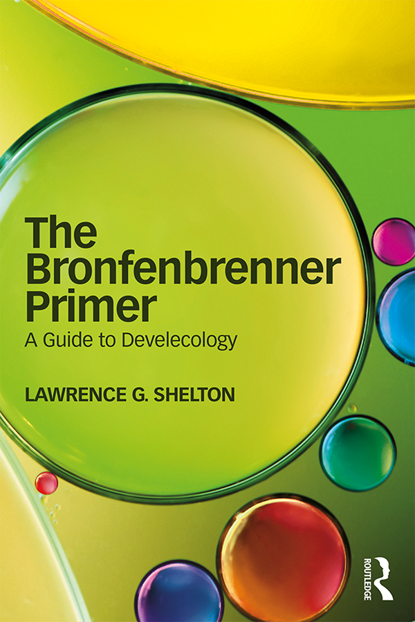 THE BRONFENBRENNER PRIMER This is the first ever introduction to Urie - photo 1