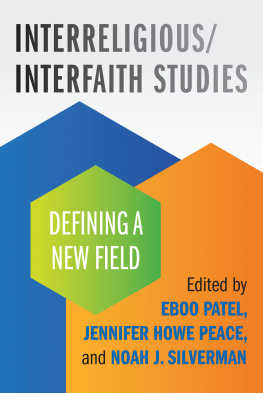 Eboo Patel - Interreligious/Interfaith Studies: Defining a New Field