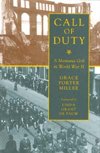 title Call of Duty A Montana Girl in World War II author Miller - photo 1