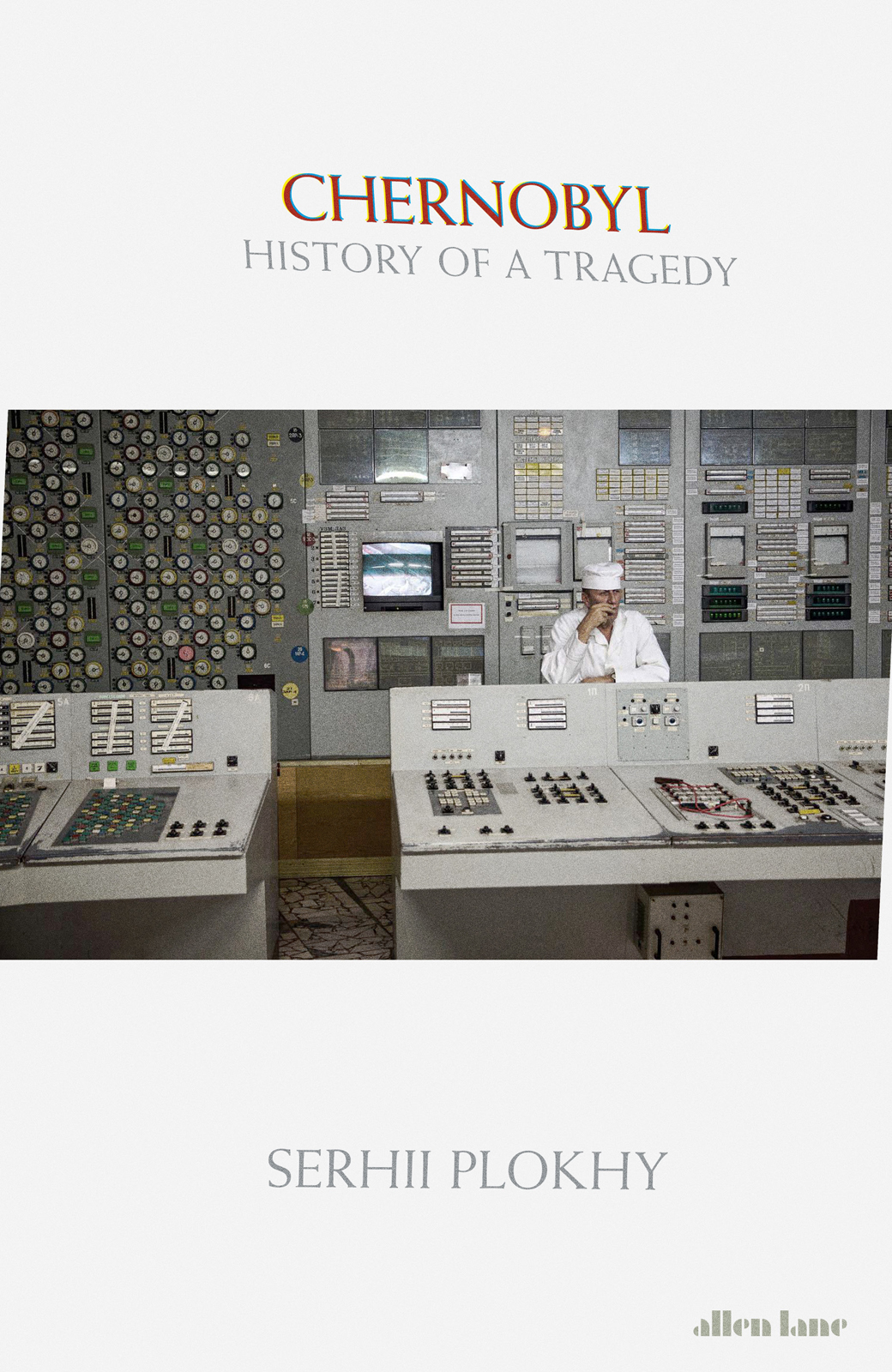 Contents Serhii Plokhy CHERNOBYL History of a Tragedy - photo 1