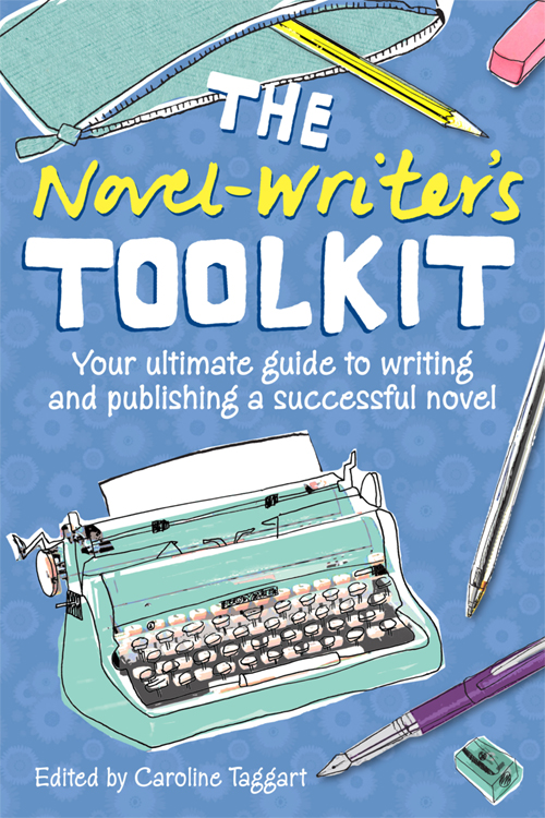 THE Novel-Writers TOOLKIT Your ultimate guide to writing and publishing a - photo 1