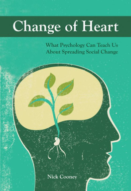 Nick Cooney - Change of Heart: What Psychology Can Teach Us About Spreading Social Change
