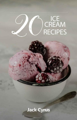 Jack Cyrus 20 ice cream recipes