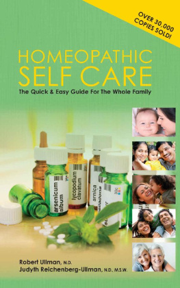Robert Ullman - Homeopathic Self-Care: The Quick and Easy Guide for the Whole Family