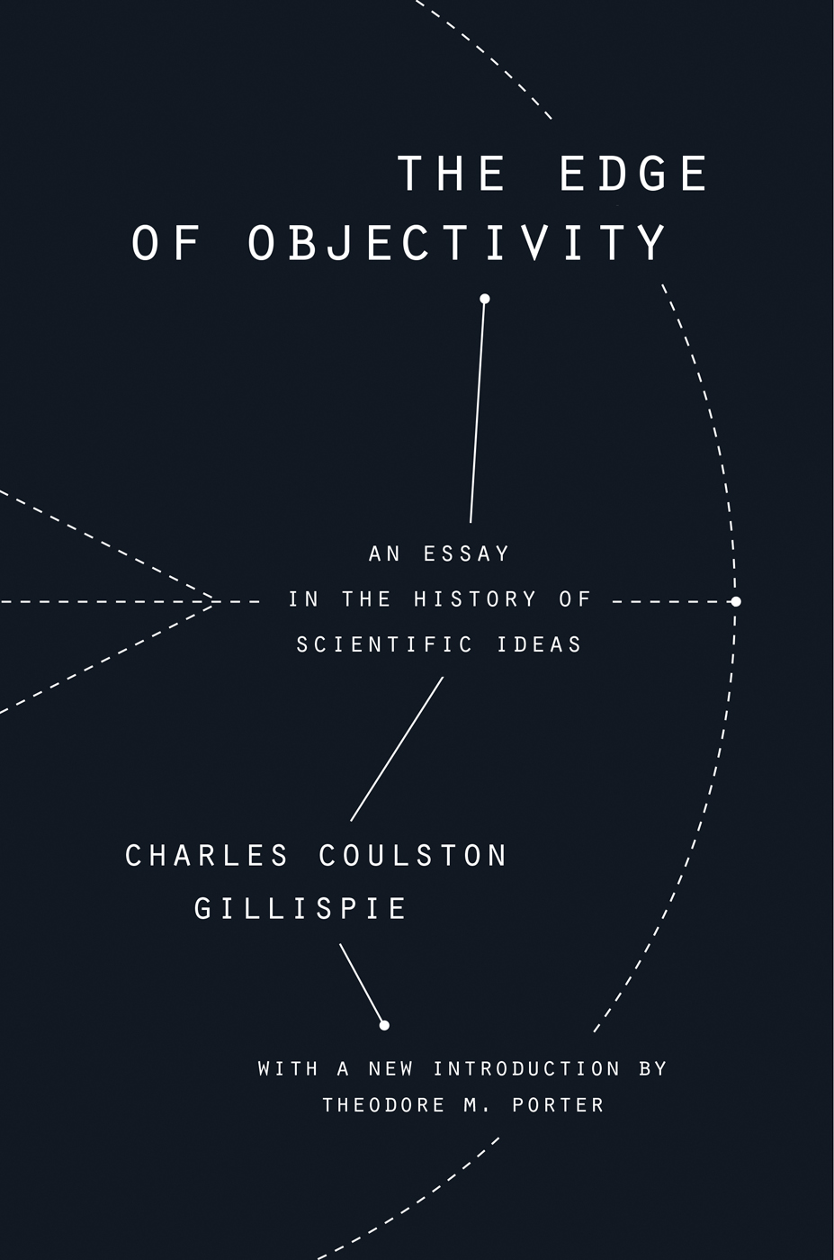 THE EDGE OF OBJECTIVITY AN ESSAY IN THE HISTORY OF SCIENTIFIC IDEAS BY - photo 1