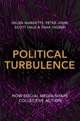 Helen Margetts Political Turbulence: How Social Media Shape Collective Action