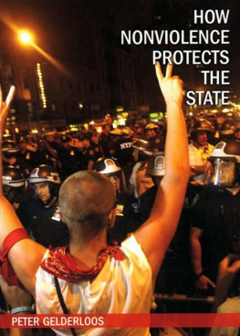 Peter Gelderloos - How Nonviolence Protects the State