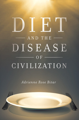 Adrienne Rose Bitar Diet and the Disease of Civilization