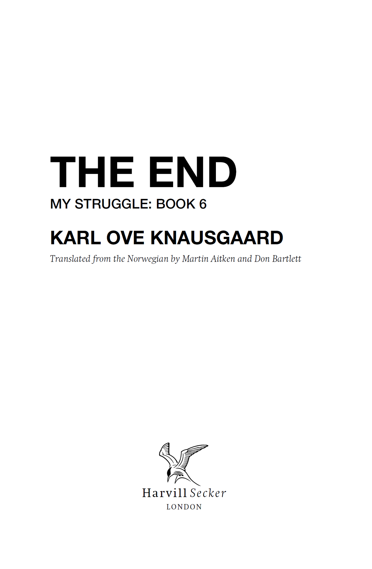 MY STRUGGLE BOOK 6 THE END PART EIGHT IN MID-SEPTEMBER 2009 I went up to - photo 3