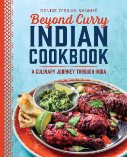 Denise D’silva Sankhé Beyond Curry Indian Cookbook A Culinary Journey Through India