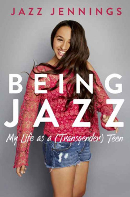 Jazz Jennings - Being Jazz: My Life as a (Transgender) Teen
