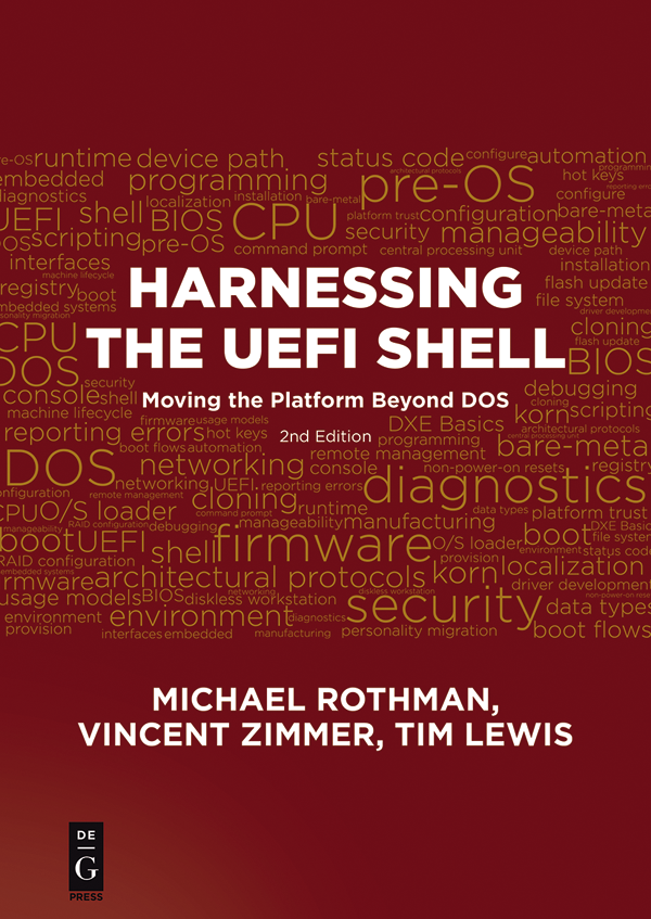 Michael Rothman Vincent Zimmer Tim Lewis Harnessing the UEFI Shell Moving - photo 1