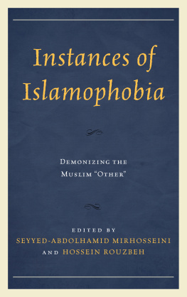 Seyyed-Abdolhamid Mirhosseini Instances of Islamophobia : Demonizing the Muslim Other