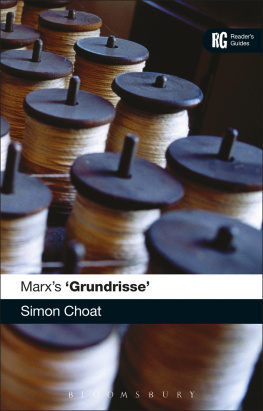 Choat - Marx’s ’Grundrisse’: A Reader’s Guide