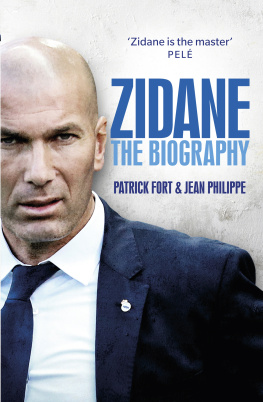 Patrick Fort - Zidane’s Two Lives