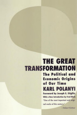 Karl Polanyi - The Great Transformation: The Political and Economic Origins of Our Time