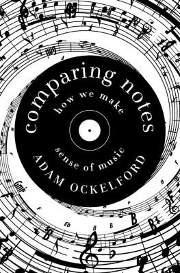 Adam Ockelford Comparing Notes: How We Make Music