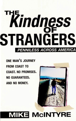 Mike McIntyre - The Kindness of Strangers: Penniless Across America