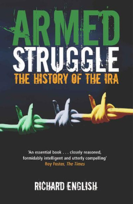 Richard English - Armed Struggle: The Story of the IRA