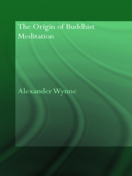 Alexander Wynne - The Origin of Buddhist Meditation