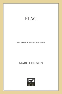 Marc Leepson - Flag: An American Biography