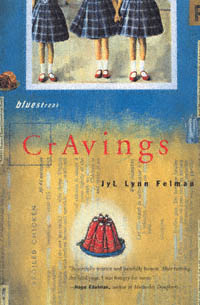 title Cravings A Sensual Memoir author Felman Jyl Lynn - photo 1