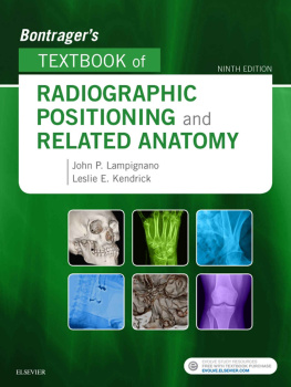 John Lampignano Bontrager’s Textbook of Radiographic Positioning and Related Anatomy