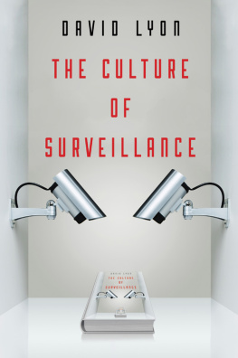 David Lyon - The Culture of Surveillance: Watching as a Way of Life