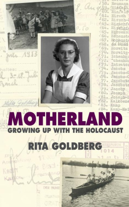 Rita Goldberg - Motherland : Growing Up with the Holocaust.