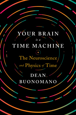 Dean Buonomano Your Brain Is a Time Machine