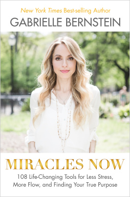 Gabrielle Bernstein - Miracles Now