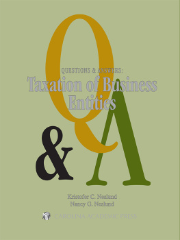 Kristopher C. Neslund - Questions & Answers: Taxation of Business Entities