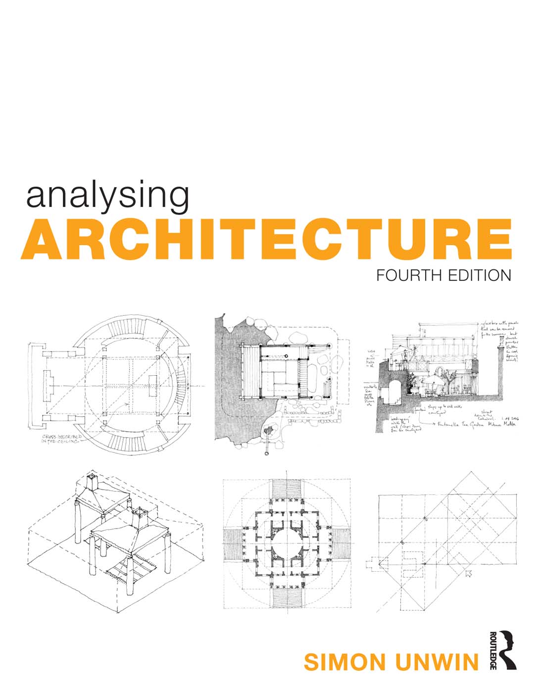 Analysing ARCHITECTURE FOURTH EDITION REVISED AND ENLARGED The most lucid - photo 1