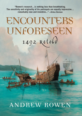 Andrew Rowen - Encounters Unforeseen: 1492 Retold