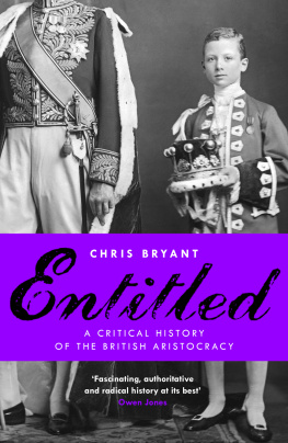 Chris Bryant Entitled: A Critical History of the British Aristocracy