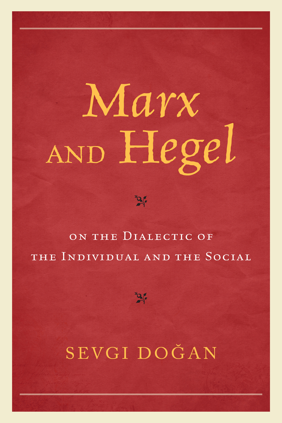 Marx and Hegel on the Dialectic of the Individual and the Social Studies in - photo 1