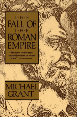 Michael Grant The Fall of the Roman Empire
