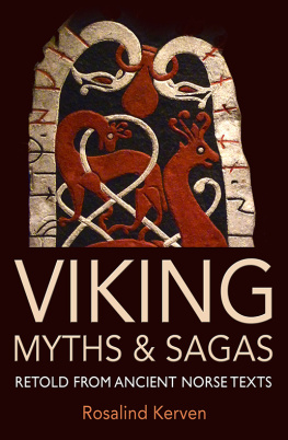 Rosalind Kerven - Viking Myths and Sagas: Retold from Ancient Norse Texts