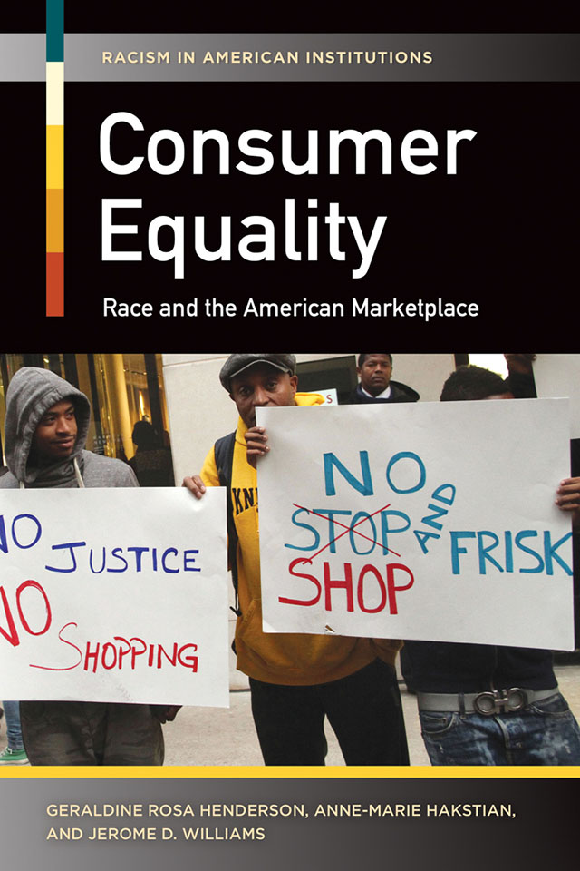 Consumer Equality Recent Titles in Racism in American Institutions Brian D - photo 1