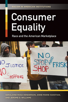 Geraldine Rosa Henderson Consumer Equality: Race and the American Marketplace