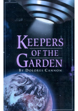 Dolores Cannon - Keepers of the Garden