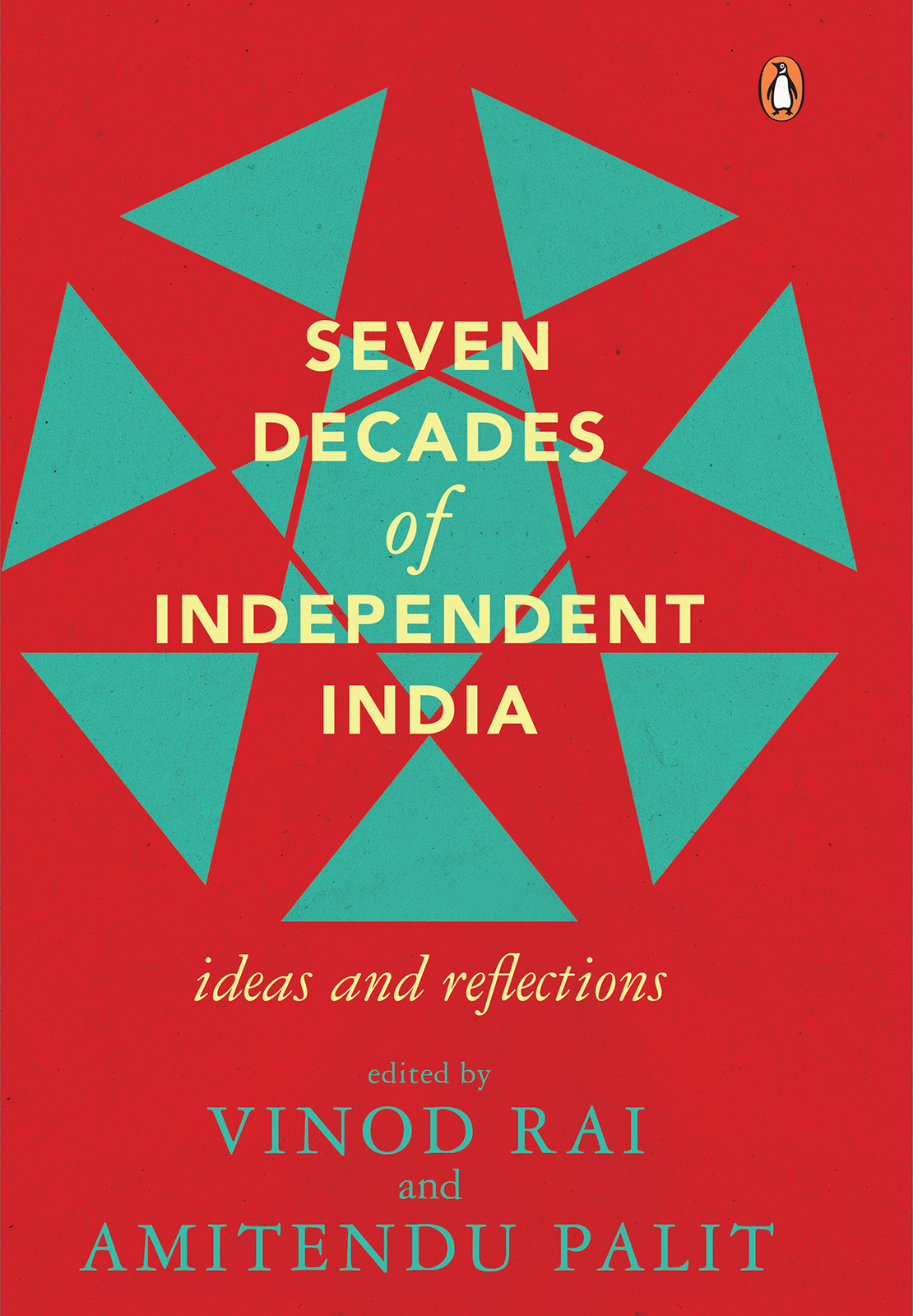 VINOD RAI AMITENNDU PALIT SEVEN DECADES of INDEPENDENT INDIA - photo 1