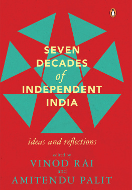 Vinod Rai - Seven Decades of Independent India