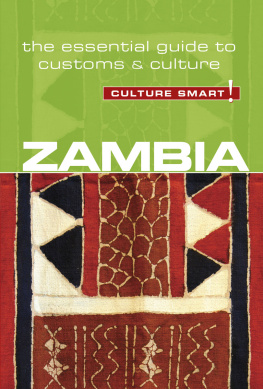 Andrew Loryman - Zambia - Culture Smart!: The Essential Guide to Customs & Culture