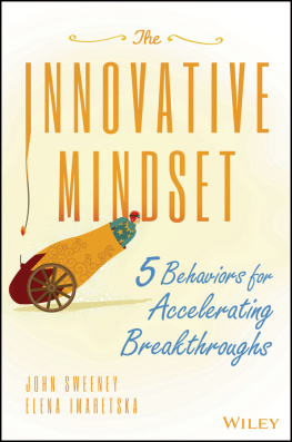 John Sweeney - The Innovative Mindset: 5 Behaviors for Accelerating Breakthroughs