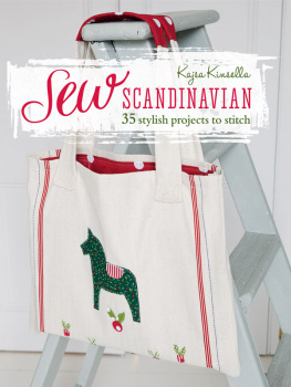 Kajsa Kinsella Sew Scandinavian: 35 stylish projects to stitch