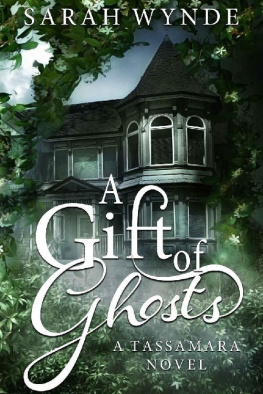 Sarah Wynde A Gift of Ghosts